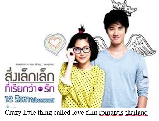 FILM ROMANTIS ASAL NEGERI THALAND YANG POPULER