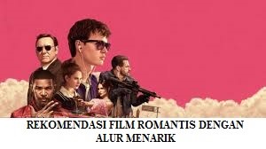 REKOMENDASI FILM ROMANTIS DENGAN ALUR YANG MENYENANGKAN DAN SULIT DITEBAK