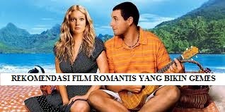 REKOMENDASI FILM ROMANTIS BARAT YANG BIKIN GEMES SENDIRI